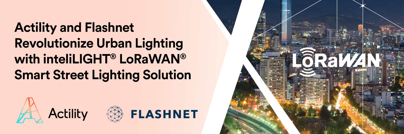 Actility and Flashnet Revolutionize Urban Lighting