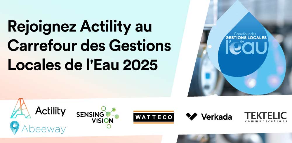 Rejoignez Actility au Carrefour des Gestions Locales de l’Eau 2025